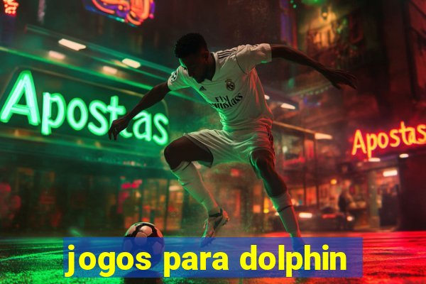 jogos para dolphin